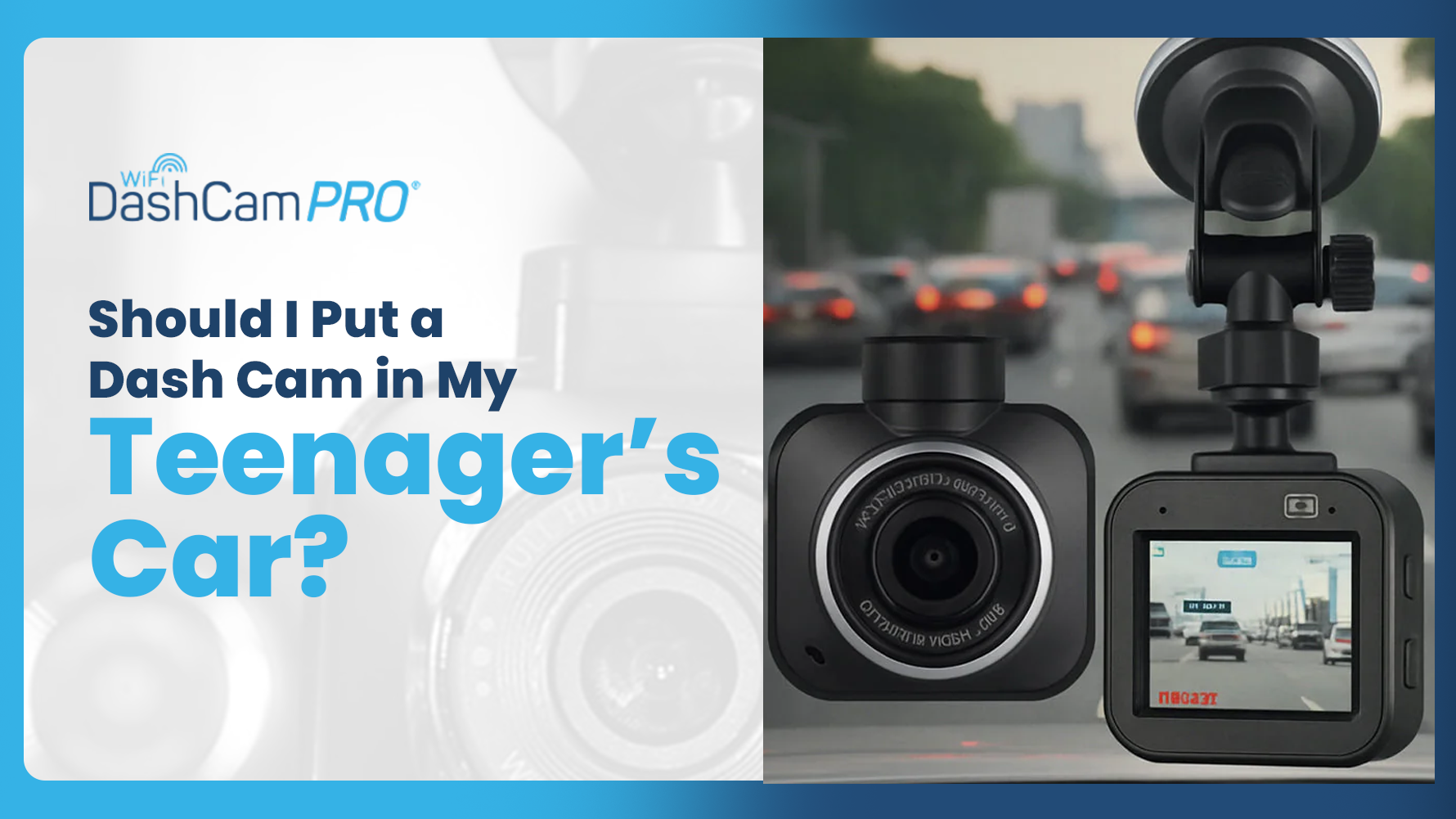 DashCam Pro device capturing road footage, used to highlight safety considerations for teenage drivers.