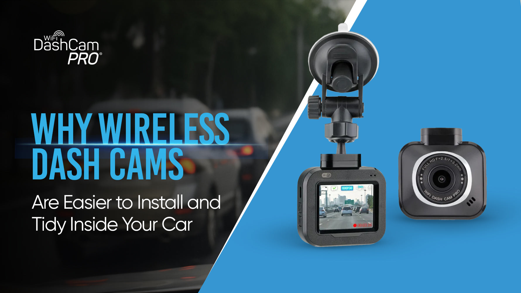 WiFi DashCam Pro wireless dash cam for cars - easy installation, tidy setup, full HD recording.