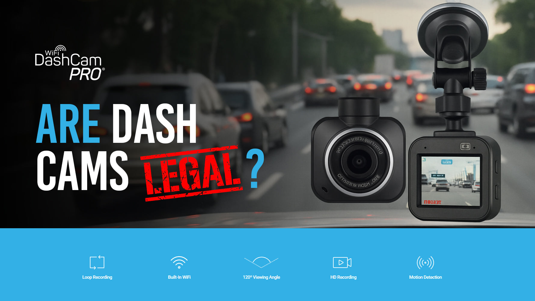 Are dash cams legal?