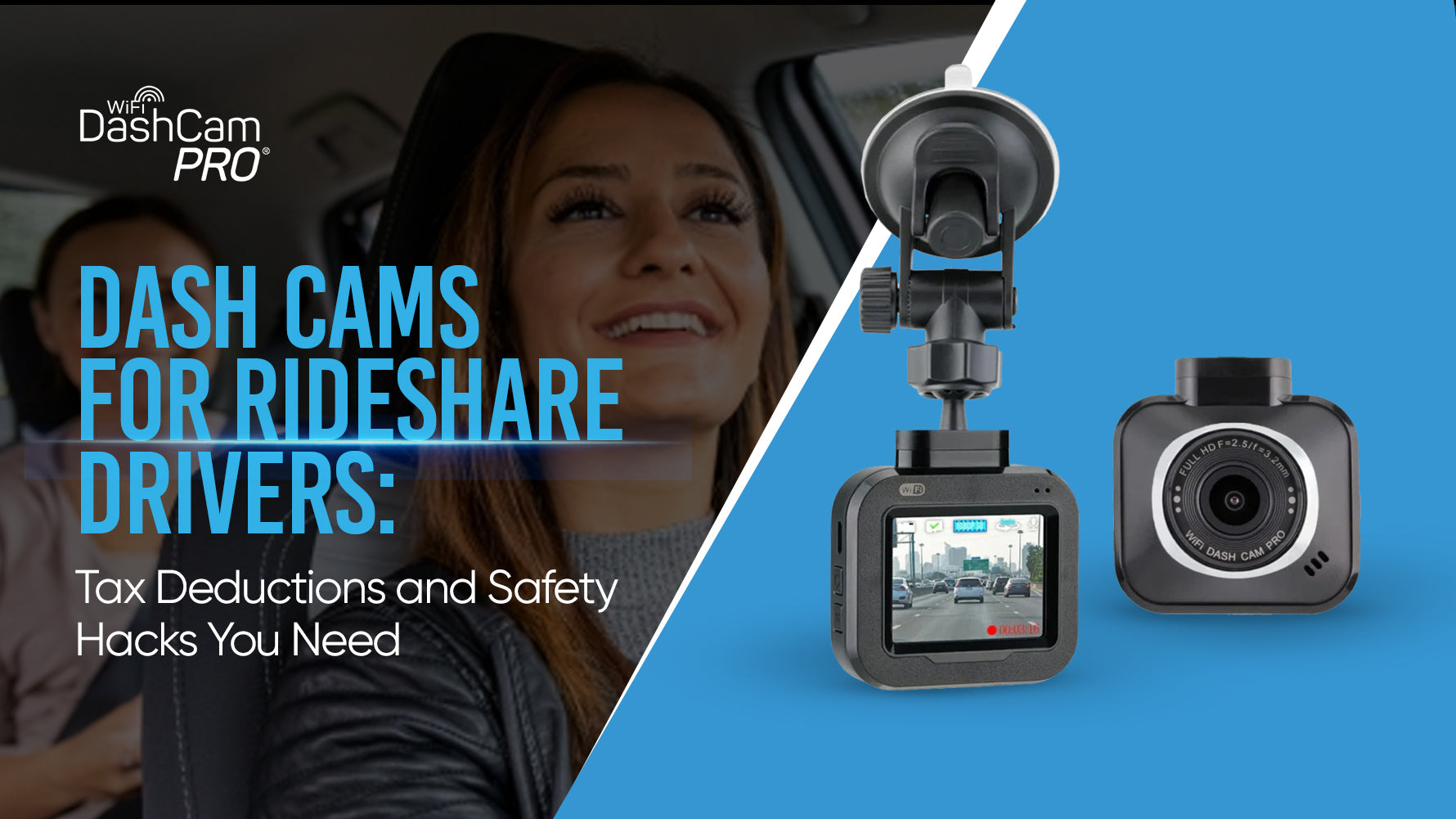 Dash cams for rideshare drivers.